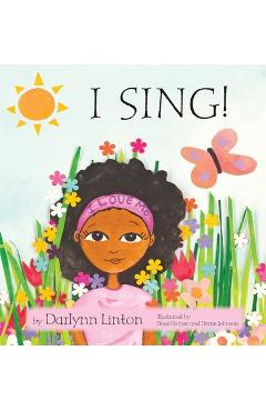 Coperta cărții 'I Sing - Darlynn Linton'