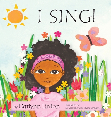 Coperta cărții 'I Sing - Darlynn Linton'