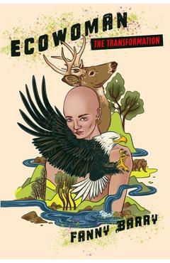 Coperta cărții 'Eco Woman: The Transformation - Fanny Barry'