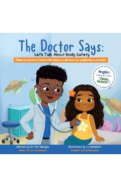 Coperta cărții 'The Doctor Says: Let's Talk About Body Safety, English-'Olelo Hawai'i - Chasity Hampton'