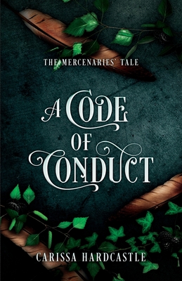 A Code of Conduct - Carissa Hardcastle