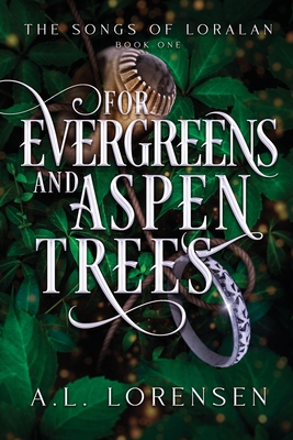 For Evergreens and Aspen Trees - A. L. Lorensen