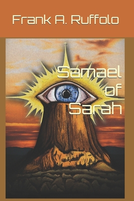 Samael of Sarah - Frank A. Ruffolo