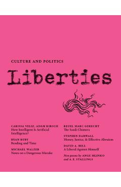 Poza produsului Liberties Journal of Culture and Politics: Volume 4, Issue 2 - Carissa Veliz