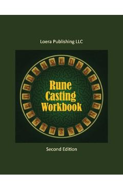 Coperta cărții 'Rune Casting Workbook: Learning Guide for Reading Runes - Loera Publishing'