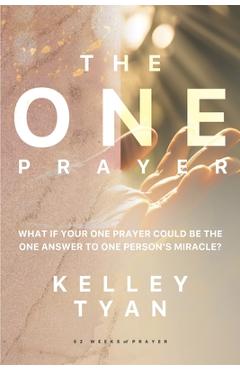 Coperta cărții 'The ONE Prayer - Kelley Tyan'
