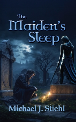 The Maiden's Sleep - Michael J. Stiehl