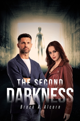 The Second Darkness - Brock A. Alcorn
