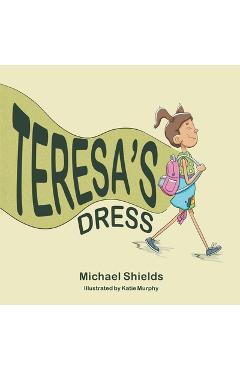 Coperta cărții 'Teresa's Dress - Michael Shields'