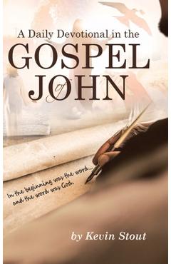 Coperta cărții 'A Daily Devotional in the Gospel of John - Kevin Stout'