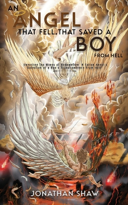 Coperta cărții 'An Angel That Fell, That Saved A Boy From Hell: 