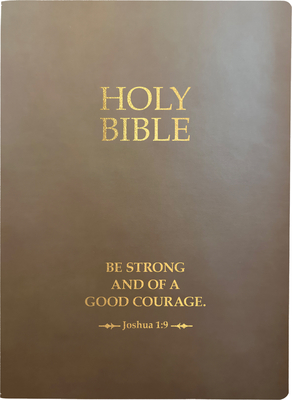 KJV Holy Bible, Be Strong and Courageous Life Verse Edition, Large Print, Coffee Ultrasoft: (Red Letter, Brown, 1611 Version) - Whitaker House