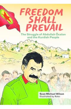 Poza produsului Freedom Shall Prevail: The Struggle of Abdullah Öcalan and the Kurdish People - Sean Michael Wilson