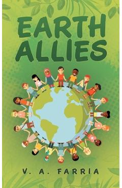 Coperta cărții 'Earth Allies - V. A. Farria'