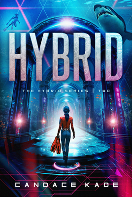 Hybrid: Volume 2 - Candace Kade
