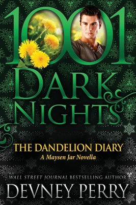 The Dandelion Diary: A Maysen Jar Novella - Devney Perry