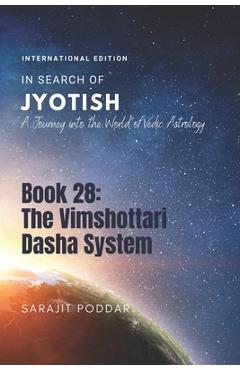 Coperta cărții 'The Vimshottari Dasha System: A Journey into the World of Vedic Astrology - Sarajit Poddar'