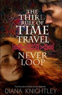 Coperta cărții 'The Third Rule of Time Travel - Diana Knightley'