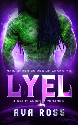 Lyel: A Sci-fi Alien Romance - Ava Ross