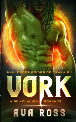 Vork: A Sci-fi Alien Romance - Ava Ross