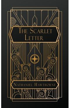 The Scarlett Letter - Nathaniel Hawthorne