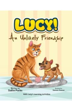 Coperta cărții 'Lucy: An Unlikely Friendship - Sallie Parks'