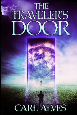 The Traveler's Door - Carl Alves