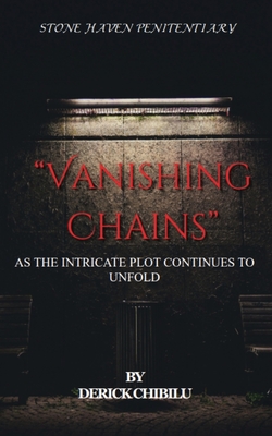 Vanishing Chains - Derick Chibilu