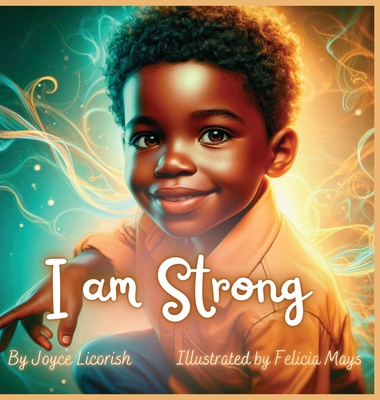 I am Strong: Daily Affirmations for your little Prince - Joyce Licorish