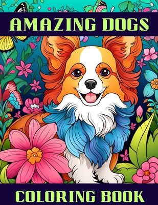 Amazing Dogs: Coloring Book - A. Hazra