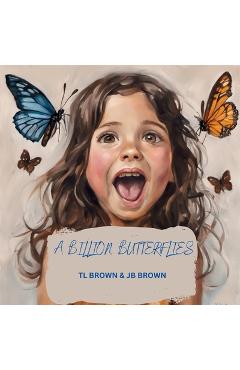 Coperta cărții 'A Billion Butterflies - Tl Brown'