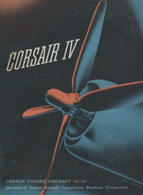 Chance Vought Corsair IV Fighter Airplane Operator Manual F4U - History Delivered