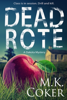 Dead Rote - M. K. Coker