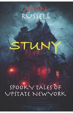 Poza produsului Stuny: Spooky Tales From Upstate New York - Jason A. Russell