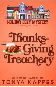 Coperta cărții 'Thanksgiving Treachery - Tonya Kappes'