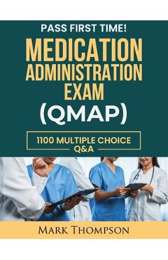 Coperta cărții 'Medication Administration Exam (Qmap) - Mark Thompson'