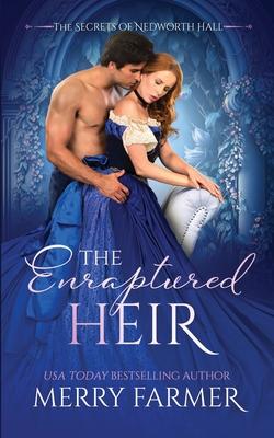 The Enraptured Heir - Merry Farmer