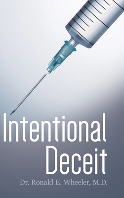 Intentional Deceit - Ronald E. Wheeler