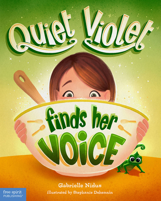 Quiet Violet Finds Her Voice - Gabrielle Nidus