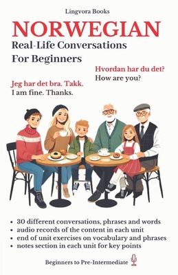 Norwegian: Real-Life Conversation for Beginners (with audios) - Lingvora Books