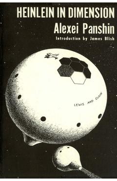 Coperta cărții 'Heinlein in Dimension - Alexei Panshin'