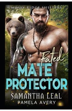 Coperta cărții 'Fated Mate Protector: A Paranormal Romance - Pamela Avery'