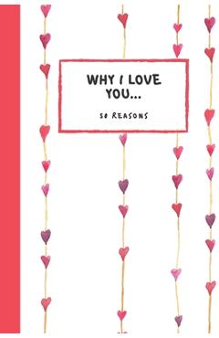 Poza produsului Why I Love you 50 Reasons: Fill in the Blank Book, Soft Matt Cover, Romantic Valentines Day Gift, Personalized Gift, Couples Journal - Dreamers Journals &. Books