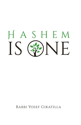 HaShem Is One - Volume 2: The Letters of Creation - Rabbi Amiram Markel