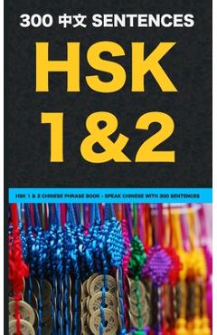 Coperta cărții 'HSK 1 & 2 Chinese Phrase Book - Speak Chinese with 300 Sentences - Zhuan Yi'
