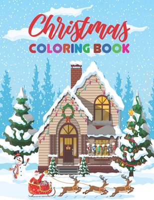 Christmas Coloring Book: An Adult Coloring Book with Fun, Easy, and Relaxing Designs - A Festive Coloring Book for Adults - Thomas Mcnamara