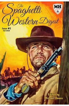 Coperta cărții 'The Spaghetti Western Digest: issue # 2 - Eugenio Ercolani'