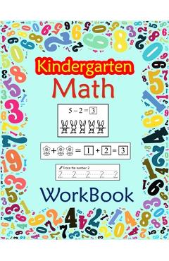 Coperta cărții 'Kindergarten Math Workbook: Preschool And Kindergarten Math Workbook for Toddlers Ages 2-4 - Rose Press House'