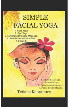 Poza produsului Simple Facial Yoga - Tetiana Kapranova