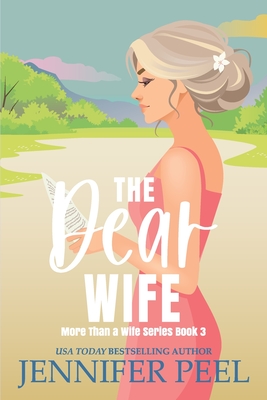 Coperta cărții 'The Dear Wife - Jennifer Peel'